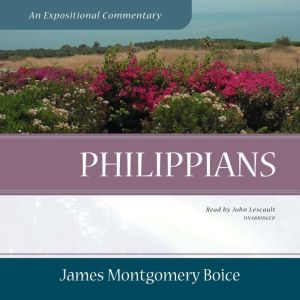 Philippians, James Montgomery Boice