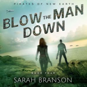 Blow the man down, Sarah Branson
