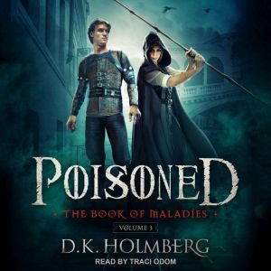 Poisoned, D.K. Holmberg