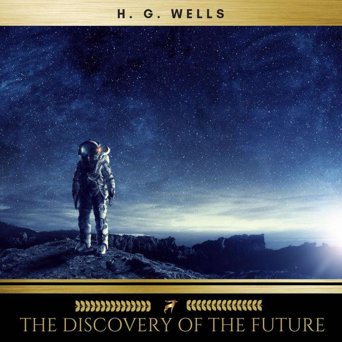 The Discovery of the Future, H. G. Wells