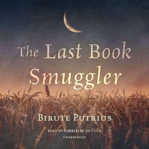 The Last Book Smuggler, Birute Putrius