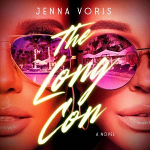 The Long Con, Jenna Voris