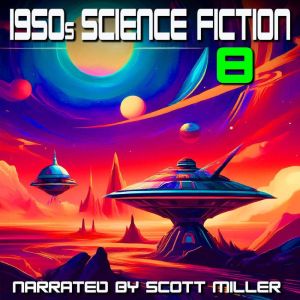 1950s Science Fiction 8 29 Classic ..., Robert Silverberg