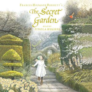 The Secret Garden, Frances Hodgson Burnett