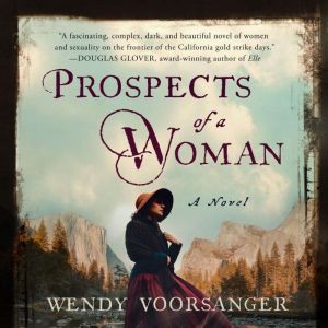 Prospects of a Woman, Wendy Voorsanger