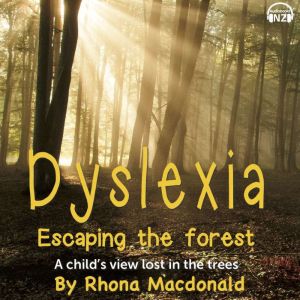 Dyslexia  Escaping The Forest, Rhona MacDonald
