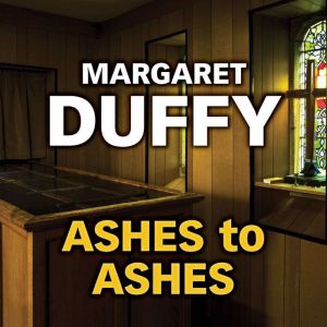 Ashes to Ashes, Margaret Duffy