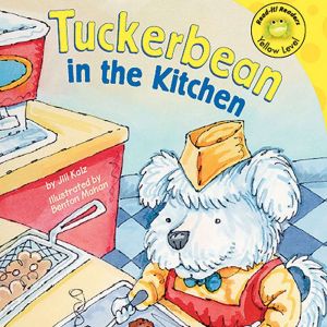 Tuckerbean in the Kitchen, Jill Kalz