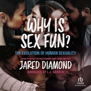 Why is Sex Fun?, Jared Diamond