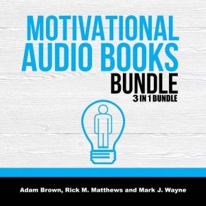 Motivational Audio Books Bundle 3 in..., Adam Brown