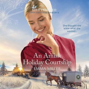 Amish Holiday Courtship, An, Emma Miller