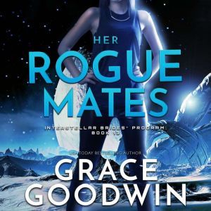 Her Rogue Mates, Grace Goodwin