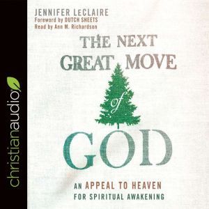 The Next Great Move of God, Jennifer LeClaire