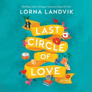 Last Circle of Love, Lorna Landvik
