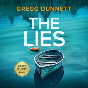 The Lies, Gregg Dunnett
