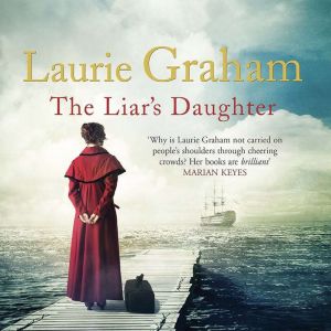 The Liars Daughter, Laurie Graham