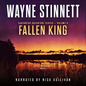 Fallen King: A Jesse McDermitt Novel, Wayne Stinnett
