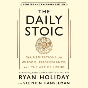 The Daily Stoic 10th Anniversary Edit..., Ryan Holiday
