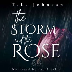 The Storm and the Rose