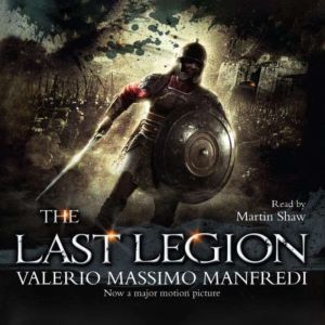 The Last Legion Film tiein, Valerio Massimo Manfredi