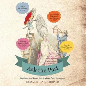 Ask the Past, Elizabeth P. Archibald
