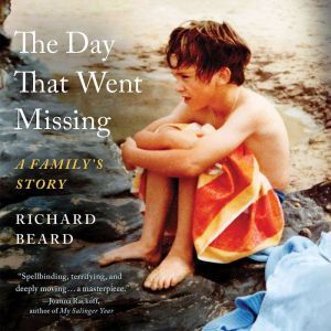 The Day That Went Missing, Richard Beard