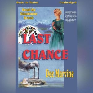 Last Chance, Dee Marvine