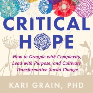Critical Hope, Kari Grain