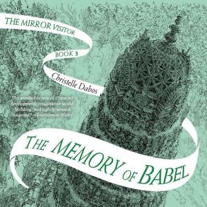Memory of Babel, The, Christelle Dabos
