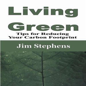 Living Green, Jim Stephens