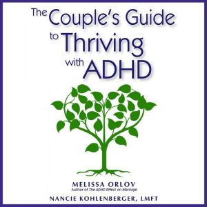 The Couples Guide to Thriving with A..., Melissa Orlov