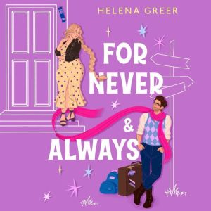 For Never  Always, Helena Greer