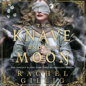 The Knave and the Moon, Rachel Gillig