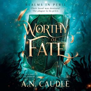 Worthy of Fate, A.N. Caudle