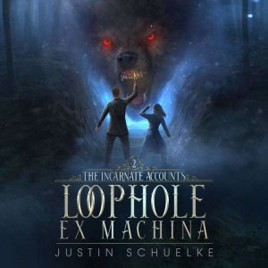 Loophole Ex Machina, Justin Schuelke