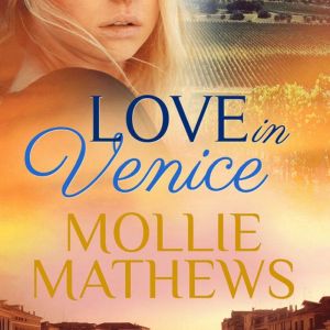 Love in Venice, Mollie Mathews