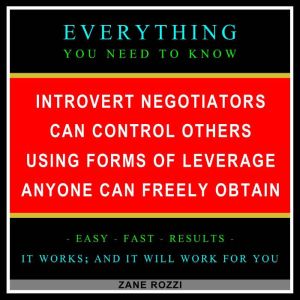 Introvert Negotiators Can Control Oth..., Zane Rozzi