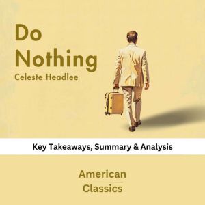 Do Nothing by Celeste Headlee, American Classics