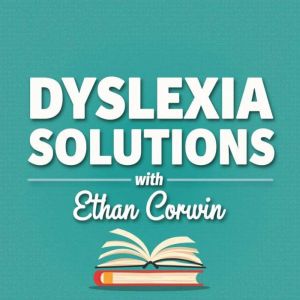 Dyslexia Solutions: Transform Your Reading Experience Instantly: Revolutionize Your Reading: Gain Instant Access to Engaging D