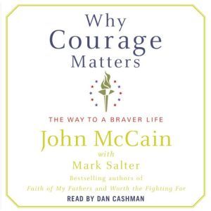 Why Courage Matters, John McCain