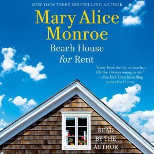 Beach House for Rent, Mary Alice Monroe