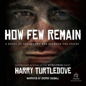 How Few Remain, Harry Turtledove