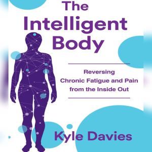 The Intelligent Body, Kyle L. Davies