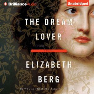 The Dream Lover, Elizabeth Berg