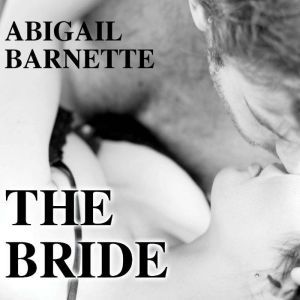 The Bride, Abigail Barnette