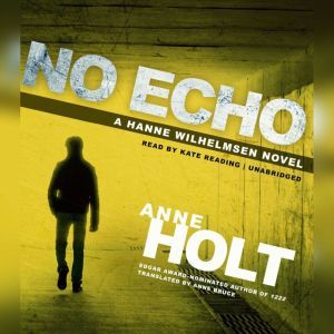 No Echo: A Hanne Wilhelmsen Novel