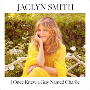 I Once Knew a Guy Named Charlie, Jaclyn Smith