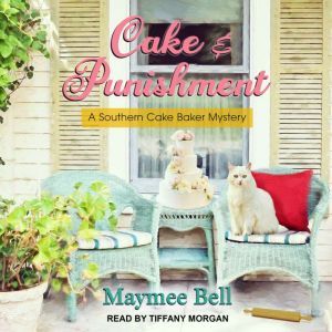 Cake and Punishment, Maymee Bell