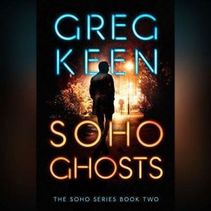 Soho Ghosts, Greg Keen