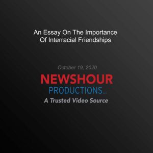 An Essay On The Importance Of Interra..., PBS NewsHour
